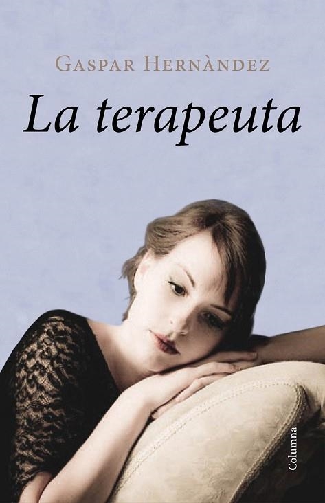 TERAPEUTA, LA | 9788466418188 | HERNÁNDEZ, GASPAR | Llibreria Drac - Librería de Olot | Comprar libros en catalán y castellano online