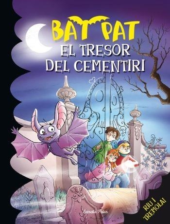 TRESOR DEL CEMENTIRI, EL (BAT PAT 1) | 9788492790227 | PAVANELLO, ROBERTO | Llibreria Drac - Llibreria d'Olot | Comprar llibres en català i castellà online