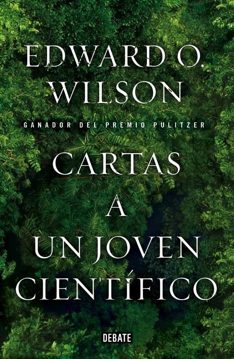 CARTAS A UN JOVEN CIENTÍFICO | 9788499923604 | WILSON, EDWARD | Llibreria Drac - Llibreria d'Olot | Comprar llibres en català i castellà online