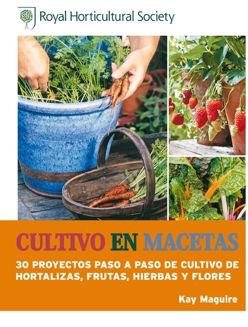 CULTIVO EN MACETAS | 9788415053385 | MAGUIRE, KAY | Llibreria Drac - Librería de Olot | Comprar libros en catalán y castellano online