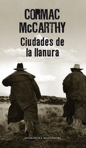 CIUDADES DE LA LLANURA | 9788439722168 | MCCARTHY, CORMAC | Llibreria Drac - Librería de Olot | Comprar libros en catalán y castellano online
