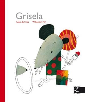 GRISELA | 9788496957695 | VRIES, ANKE | Llibreria Drac - Librería de Olot | Comprar libros en catalán y castellano online