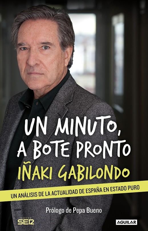 MINUTO A BOTE PRONTO, UN | 9788403014053 | GABILONDO, IÑAKI | Llibreria Drac - Librería de Olot | Comprar libros en catalán y castellano online