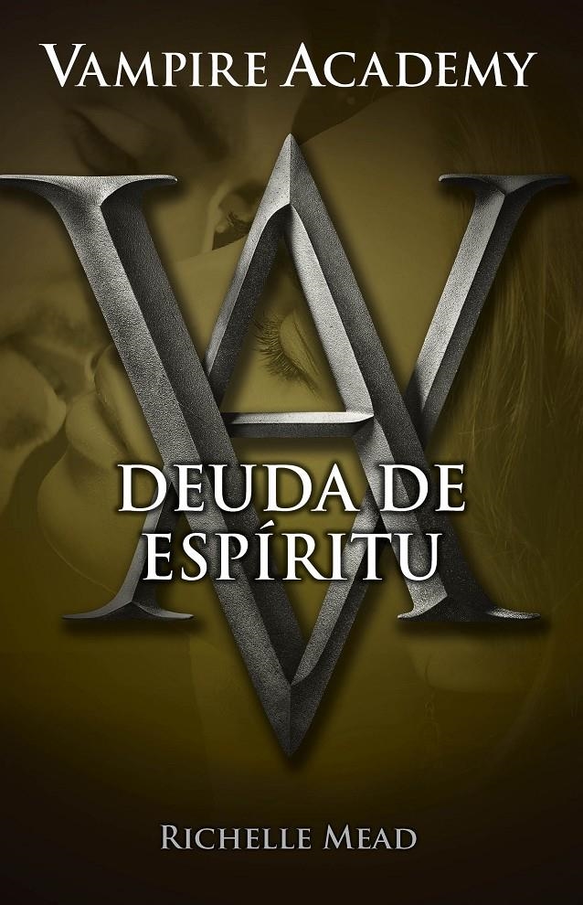 DEUDA DE ESPÍRITU (VAMPIRE ACADEMY 5) | 9788420415796 | MEAD, RICHELLE | Llibreria Drac - Librería de Olot | Comprar libros en catalán y castellano online