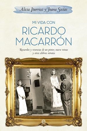 MI VIDA CON RICARDO MACARRÓN | 9788490600078 | ITURGAIZ, ALICIA ; SOCÍAS,JOANA | Llibreria Drac - Librería de Olot | Comprar libros en catalán y castellano online