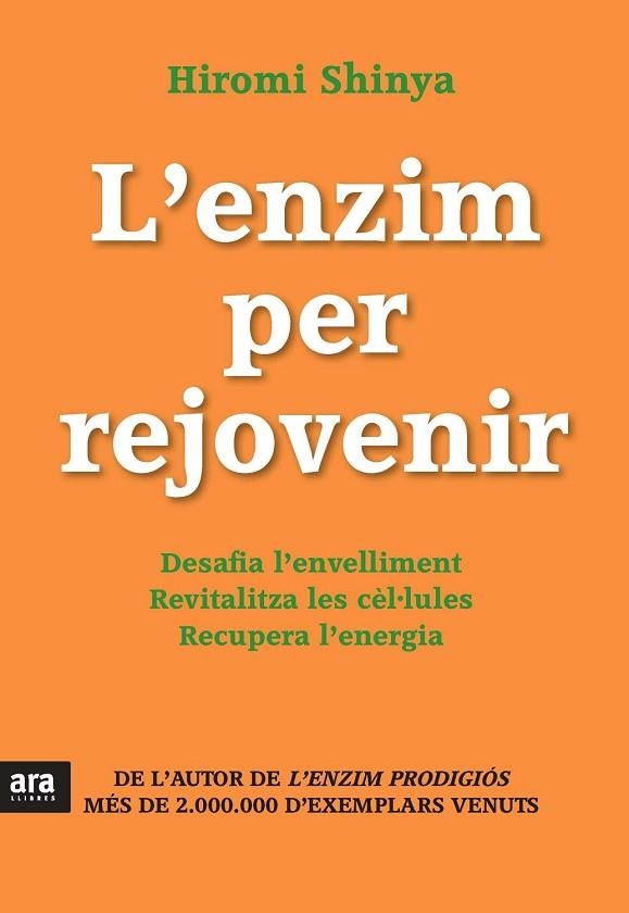 ENZIM PER REJOVENIR, L' | 9788415642671 | SHINYA, HIROMI | Llibreria Drac - Librería de Olot | Comprar libros en catalán y castellano online
