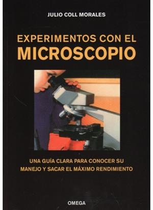 EXPERIMENTOS CON EL MICROSCOPIO | 9788428209472 | COLL MORALES, JULIO | Llibreria Drac - Librería de Olot | Comprar libros en catalán y castellano online