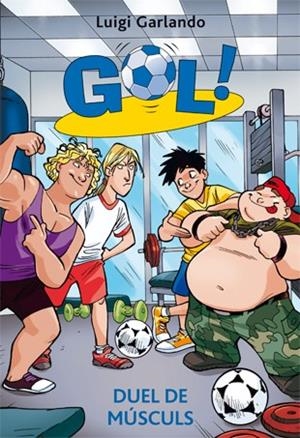 DUEL DE MÚSCULS (GOL 26) | 9788424649234 | GARLANDO, LUIGI | Llibreria Drac - Llibreria d'Olot | Comprar llibres en català i castellà online