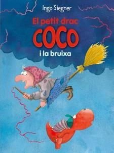 PETIT DRAC COCO I LA BRUIXA, EL (PETIT DRAC COCO 15) | 9788424650742 | SIEGNER, INGO | Llibreria Drac - Librería de Olot | Comprar libros en catalán y castellano online