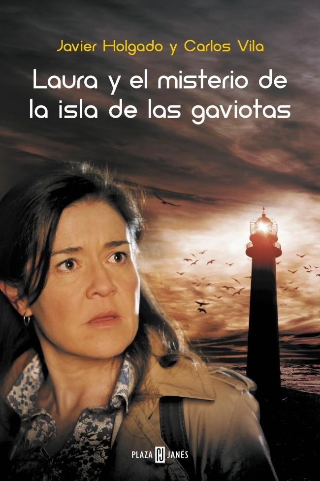 LAURA Y EL MISTERIO DE LA ISLA DE LAS GAVIOTAS | 9788401342332 | HOLGADO,JAVIER; VILA,CARLOS | Llibreria Drac - Librería de Olot | Comprar libros en catalán y castellano online