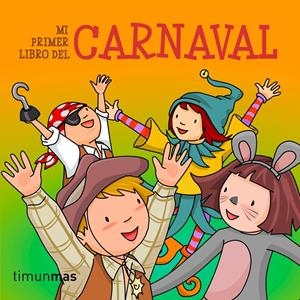 MI PRIMER LIBRO DE CARNAVAL | 9788408113089 | VVAA | Llibreria Drac - Librería de Olot | Comprar libros en catalán y castellano online