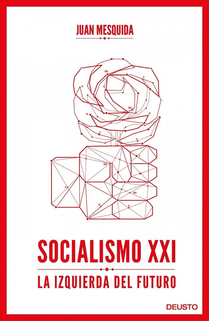 SOCIALISMO XXI: LA IZQUIERDA DEL FUTURO | 9788423418244 | MESQUIDA, JOAN | Llibreria Drac - Librería de Olot | Comprar libros en catalán y castellano online