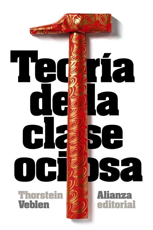 TEORÍA DE LA CLASE OCIOSA | 9788420683393 | VEBLEN, THORSTEIN | Llibreria Drac - Llibreria d'Olot | Comprar llibres en català i castellà online