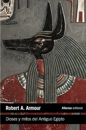 DIOSES Y MITOS DEL ANTIGUO EGIPTO | 9788420683287 | ARMOUR, ROBERT | Llibreria Drac - Librería de Olot | Comprar libros en catalán y castellano online