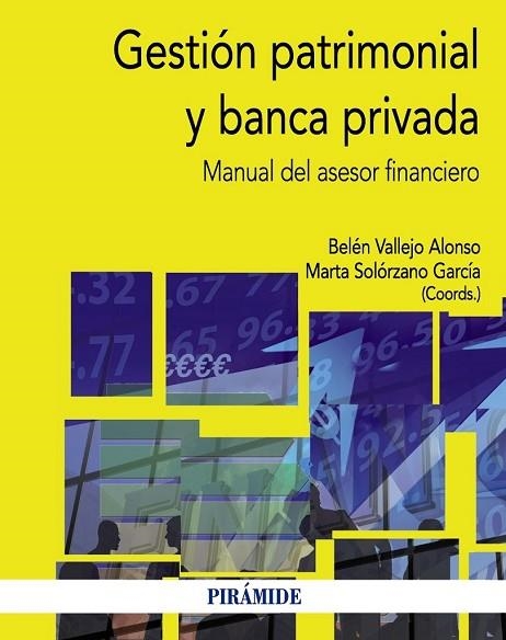 GESTIÓN PATRIMONIAL Y BANCA PRIVADA | 9788436829426 | VALLEJO, BELÉN ; SOLÓRZANO, MARTA | Llibreria Drac - Llibreria d'Olot | Comprar llibres en català i castellà online