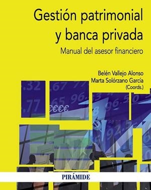 GESTIÓN PATRIMONIAL Y BANCA PRIVADA | 9788436829426 | VALLEJO, BELÉN ; SOLÓRZANO, MARTA | Llibreria Drac - Llibreria d'Olot | Comprar llibres en català i castellà online