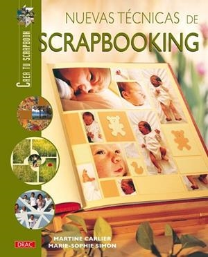 NUEVAS TÉCNICAS DE SCRAPBOOKING | 9788496550674 | CARLIER, MARTINE | Llibreria Drac - Librería de Olot | Comprar libros en catalán y castellano online
