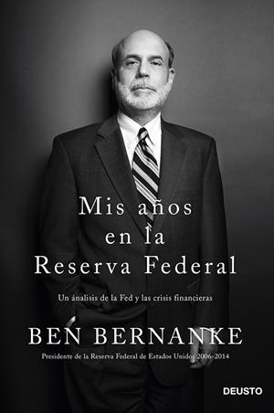 MIS AÑOS EN LA RESERVA FEDERAL | 9788423418268 | BERNANKE, BEN | Llibreria Drac - Librería de Olot | Comprar libros en catalán y castellano online