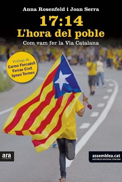 17:14 L'HORA DEL POBLE: COM VAM FER LA VIA CATALANA | 9788415642657 | ROSENFELD, ANNA; SERRA, JOAN | Llibreria Drac - Librería de Olot | Comprar libros en catalán y castellano online