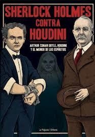 SHERLOCK HOLMES CONTRA HOUDINI | 9788494218705 | CONAN DOYLE, ARTHUR; HOUDINI, HARRY | Llibreria Drac - Librería de Olot | Comprar libros en catalán y castellano online