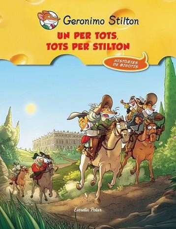 UN PER TOTS I TOTS PER STILTON | 9788490573051 | STILTON, GERONIMO | Llibreria Drac - Llibreria d'Olot | Comprar llibres en català i castellà online