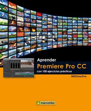 APRENDER PREMIERE PRO CC CON 100 EJERCICIOS PRÁCTICOS | 9788426721037 | AAVV | Llibreria Drac - Llibreria d'Olot | Comprar llibres en català i castellà online