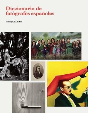 DICCIONARIO DE FOTÓGRAFOS ESPAÑOLES | 9788415691099 | VV.AA | Llibreria Drac - Librería de Olot | Comprar libros en catalán y castellano online