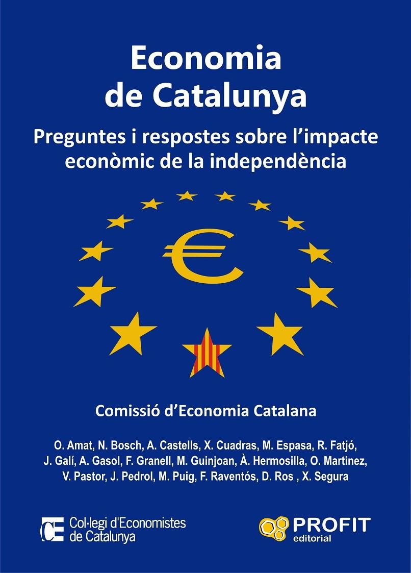 ECONOMIA DE CATALUNYA: PREGUNTES I RESPOSTES SOBRE L'IMPACTE ECONOMIC DE LA INDEPENDENCIA | 9788415505556 | COMISSIO D'ECONOMIA CATALANA | Llibreria Drac - Llibreria d'Olot | Comprar llibres en català i castellà online
