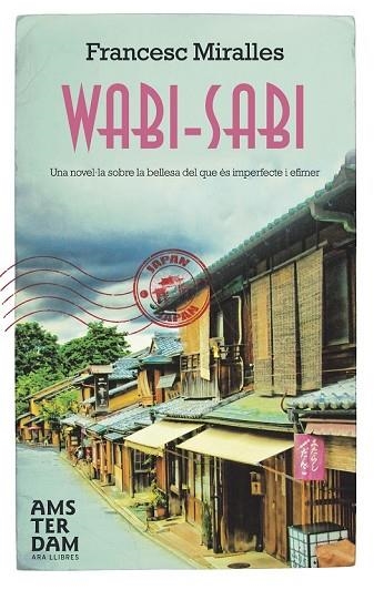 WABI-SABI | 9788415645009 | MIRALLES, FRANCESC | Llibreria Drac - Librería de Olot | Comprar libros en catalán y castellano online