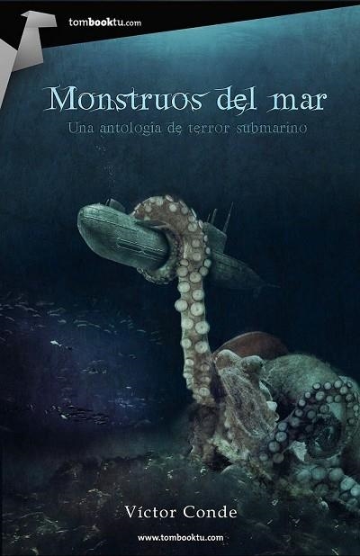 MONSTRUOS DEL MAR: ANTOLOGIA DE TERROR SUBMARINO | 9788415747338 | Llibreria Drac - Librería de Olot | Comprar libros en catalán y castellano online