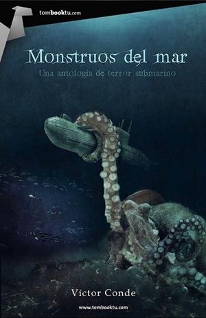 MONSTRUOS DEL MAR: ANTOLOGIA DE TERROR SUBMARINO | 9788415747338 | Llibreria Drac - Librería de Olot | Comprar libros en catalán y castellano online