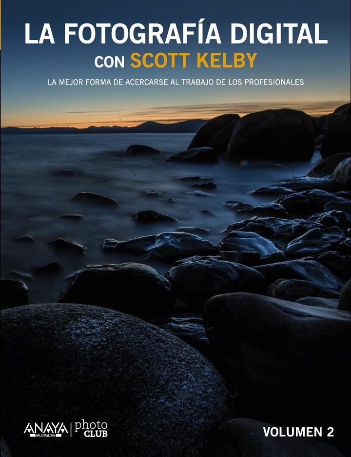 FOTOGRAFÍA DIGITAL CON SCOTT KELBY VOLUMEN 2, LA | 9788441535244 | KELBY, SCOTT | Llibreria Drac - Librería de Olot | Comprar libros en catalán y castellano online