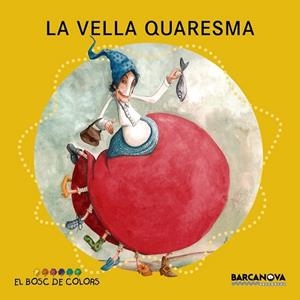 VELLA QUARESMA, LA | 9788448932916 | VV.AA. | Llibreria Drac - Librería de Olot | Comprar libros en catalán y castellano online
