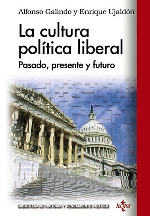 CULTURA POLÍTICA LIBERAL, LA | 9788430959495 | GALINDO, ALFONSO; UJALDÓN, ENRIQUE | Llibreria Drac - Librería de Olot | Comprar libros en catalán y castellano online