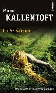 5EME SAISON, LA | 9782757838570 | KALLENTOFT, MONS | Llibreria Drac - Llibreria d'Olot | Comprar llibres en català i castellà online