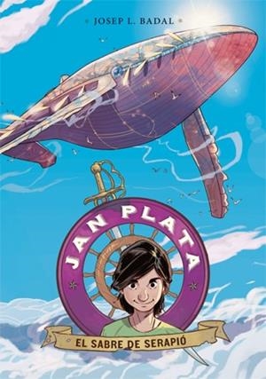 SABRE DE SERAPIÓ, EL (JAN PLATA 2) | 9788424650674 | BADAL, JOSEP LLUÍS | Llibreria Drac - Librería de Olot | Comprar libros en catalán y castellano online