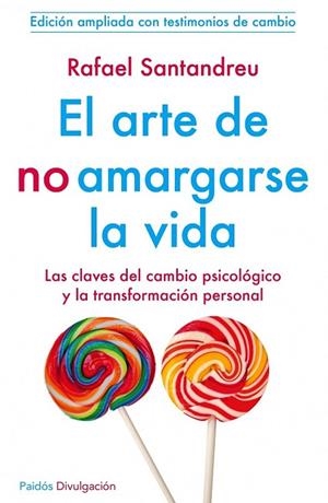 ARTE DE NO AMARGARSE LA VIDA, EL (EDICION AMPLIADA) | 9788449329999 | SANTANDREU, RAFAEL | Llibreria Drac - Llibreria d'Olot | Comprar llibres en català i castellà online