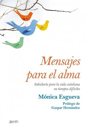 MENSAJES PARA EL ALMA | 9788408125211 | ESGUEVA, MÓNICA | Llibreria Drac - Librería de Olot | Comprar libros en catalán y castellano online