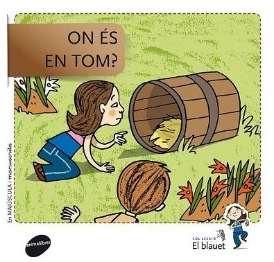 ON ÉS EN TOM? | 9788415095910 | AAVV | Llibreria Drac - Llibreria d'Olot | Comprar llibres en català i castellà online