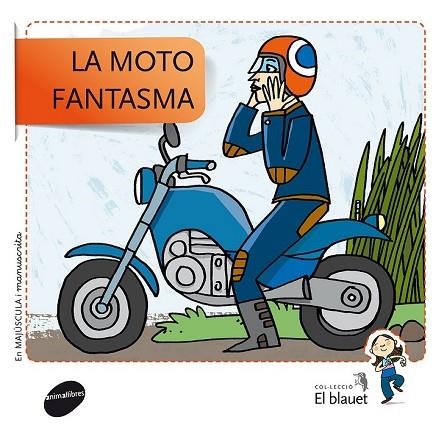 MOTO FANTASMA, LA | 9788415095439 | AAVV | Llibreria Drac - Llibreria d'Olot | Comprar llibres en català i castellà online