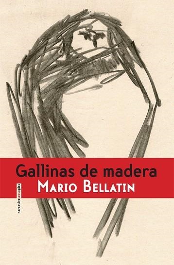 GALLINAS DE MADERA | 9788415601227 | BELLATIN, MARIO | Llibreria Drac - Librería de Olot | Comprar libros en catalán y castellano online