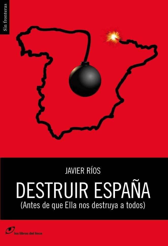 DESTRUIR ESPAÑA  | 9788415070382 | RIOS, JAVIER | Llibreria Drac - Llibreria d'Olot | Comprar llibres en català i castellà online