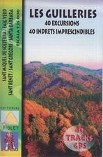 GUILLERIES, LES. 40 EXCURSIONS. 40 INDRETS IMPRESCINDIBLES 1:25000 | 9788494195518 | AA.VV. | Llibreria Drac - Librería de Olot | Comprar libros en catalán y castellano online