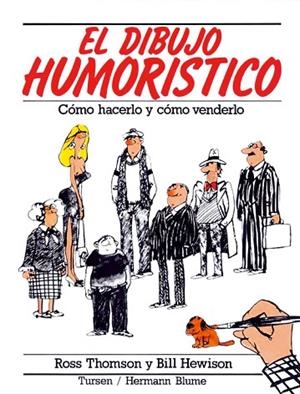 DIBUJO HUMORISTICO, EL.COMO HACERLOS Y COMO VENDER | 9788487756832 | THOMPSON, ROSS | Llibreria Drac - Librería de Olot | Comprar libros en catalán y castellano online