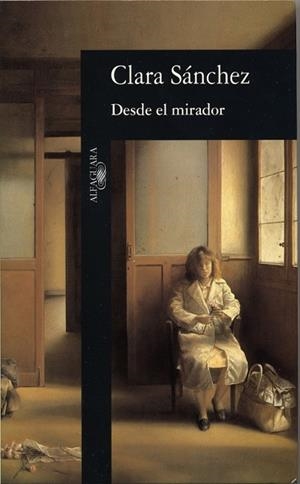 DESDE EL MIRADOR | 9788420482248 | SANCHEZ, CLARA | Llibreria Drac - Librería de Olot | Comprar libros en catalán y castellano online