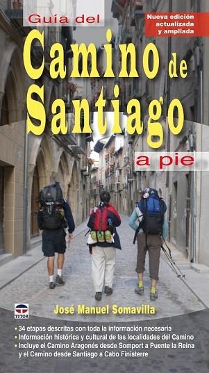 CAMINO DE SANTIAGO A PIE 2010 | 9788479027759 | SOMAVILLA, JOSE MANUEL | Llibreria Drac - Librería de Olot | Comprar libros en catalán y castellano online