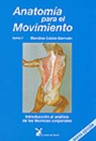 ANATOMIA PARA EL MOVIMIENTO TOMO I. | 9788487403132 | CALAIS GERMAIN BLANDINE | Llibreria Drac - Llibreria d'Olot | Comprar llibres en català i castellà online