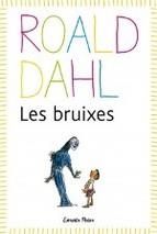 BRUIXES, LES | 9788415853978 | DAHL, ROALD | Llibreria Drac - Llibreria d'Olot | Comprar llibres en català i castellà online