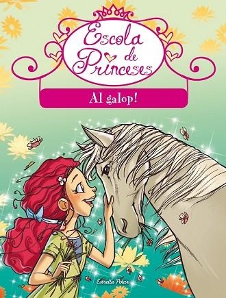 AL GALOP ( ESCOLA DE PRINCESES 9 ) | 9788490573549 | BAT, PRUNELLA | Llibreria Drac - Llibreria d'Olot | Comprar llibres en català i castellà online