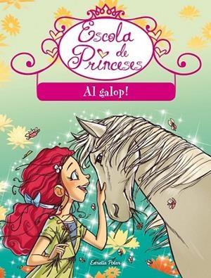 AL GALOP ( ESCOLA DE PRINCESES 9 ) | 9788490573549 | BAT, PRUNELLA | Llibreria Drac - Llibreria d'Olot | Comprar llibres en català i castellà online